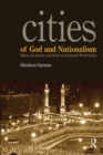 Cities of God and Nationalism : Rome, Mecca, and Jerusalem as Contested Sacred World Cities - eBook