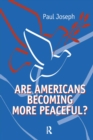 Are Americans Becoming More Peaceful? - eBook