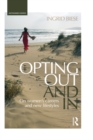 Opting Out and In : On Women’s Careers and New Lifestyles - eBook