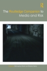 The Routledge Companion to Media and Risk - eBook