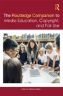 The Routledge Companion to Media Education, Copyright, and Fair Use - eBook