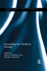 Unravelling the Fukushima Disaster - eBook