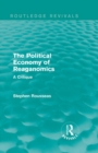 The Political Economy of Reaganomics : A Critique - eBook