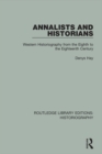 Annalists and Historians : Western Historiography from the VIIIth to the XVIIIth Century - eBook