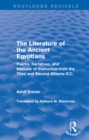 The Literature of the Ancient Egyptians : Poems, Narratives, and Manuals of Instruction from the Third and Second Millenia B.C. - eBook