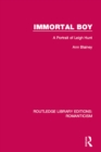 Immortal Boy : A Portrait of Leigh Hunt - eBook