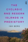 The Cycladic and Aegean Islands in Prehistory - eBook