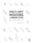 Multi-Unit Housing in Urban Cities : From 1800 to Present Day - eBook