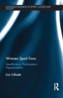 Women Sport Fans : Identification, Participation, Representation - eBook