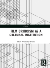 Film Criticism as a Cultural Institution - eBook