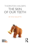 Thornton Wilder's The Skin of our Teeth - eBook