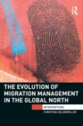 The Evolution of Migration Management in the Global North - eBook