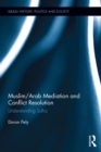 Muslim/Arab Mediation and Conflict Resolution : Understanding Sulha - eBook
