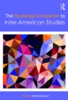 The Routledge Companion to Inter-American Studies - eBook