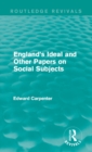 England's Ideal and Other Papers on Social Subjects - eBook
