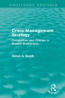 Crisis Management Strategy : Competition and Change in Modern Enterprises - eBook