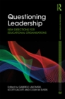 Questioning Leadership : New directions for educational organisations - eBook