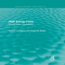High Energy Costs : Uneven, Unfair, Unavoidable? - eBook