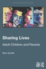 Sharing Lives : Adult Children and Parents - eBook