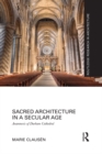 Sacred Architecture in a Secular Age : Anamnesis of Durham Cathedral - eBook