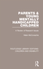 Parents and Young Mentally Handicapped Children : A Review of Research Issues - eBook