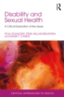 Disability and Sexual Health : A Critical Exploration of Key Issues - eBook