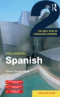 Colloquial Spanish 2 : The Next Step in Language Learning - eBook