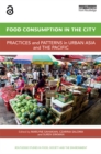 Food Consumption in the City : Practices and patterns in urban Asia and the Pacific - eBook