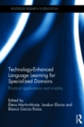 Technology-Enhanced Language Learning for Specialized Domains : Practical applications and mobility - eBook