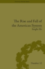 The Rise and Fall of the American System : Nationalism and the Development of the American Economy, 1790-1837 - eBook