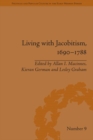 Living with Jacobitism, 1690-1788 : The Three Kingdoms and Beyond - eBook