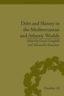 Debt and Slavery in the Mediterranean and Atlantic Worlds - eBook