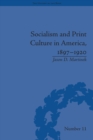 Socialism and Print Culture in America, 1897-1920 - eBook