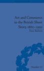 Art and Commerce in the British Short Story, 1880-1950 - eBook