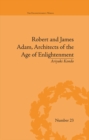 Robert and James Adam, Architects of the Age of Enlightenment - eBook
