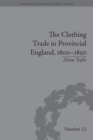 The Clothing Trade in Provincial England, 1800-1850 - eBook