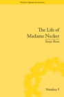 The Life of Madame Necker : Sin, Redemption and the Parisian Salon - eBook