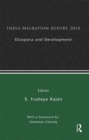 India Migration Report 2014 : Diaspora and Development - eBook
