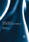 Twenty Years of Euro-Mediterranean Relations - eBook