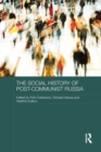 The Social History of Post-Communist Russia - eBook