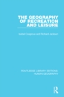 The Geography of Recreation and Leisure - eBook