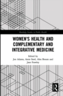 Women's Health and Complementary and Integrative Medicine - eBook