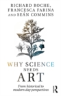 Why Science Needs Art : From Historical to Modern Day Perspectives - eBook