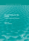 Forest Policy for the Future : Conflict, Compromise, Consensus - eBook