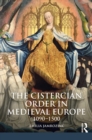The Cistercian Order in Medieval Europe : 1090-1500 - eBook
