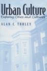 Urban Culture : Exploring Cities and Cultures - eBook