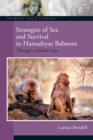 Strategies of Sex and Survival in Female Hamadryas Baboons : Through a Female Lens - eBook