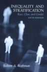Inequality and Stratification : Race, Class, and Gender - eBook