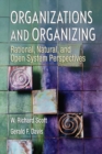 Organizations and Organizing : Rational, Natural and Open Systems Perspectives - eBook
