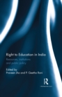 Right to Education in India : Resources, institutions and public policy - eBook